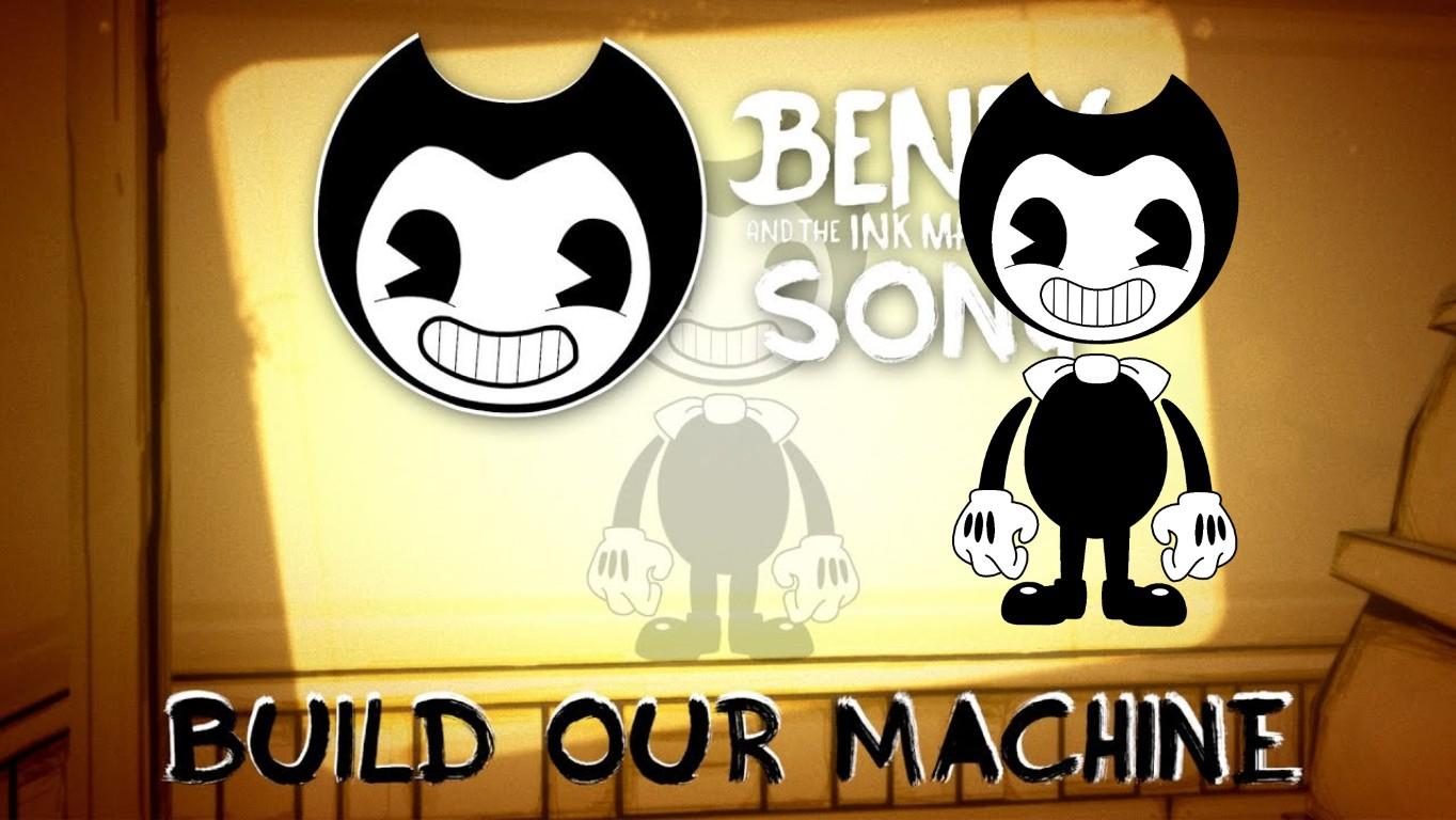 “Build Our Machine”a bendy and ink machine song