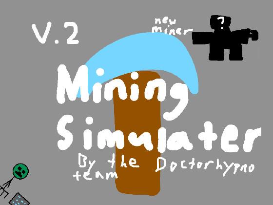 Mining Simulator tycoon fun thing 1.0
