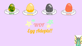WOF Egg Adopts!! (update)
