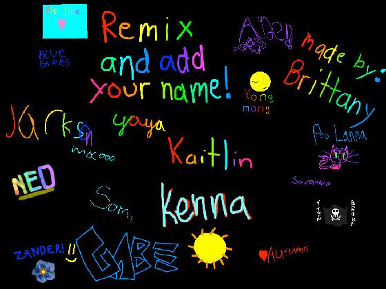 Remix &amp; Add Your Name
