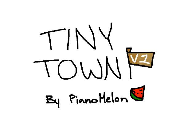 Tiny Town
