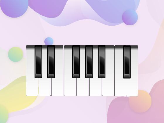 PLAY THE PIANO!