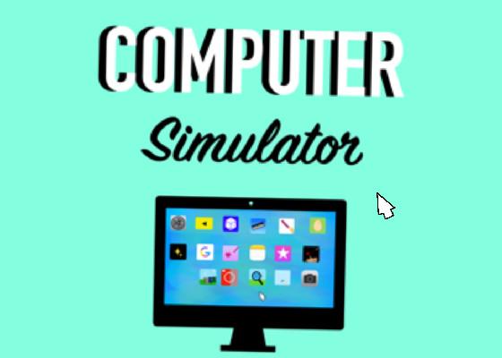 Computer simulator 🖥 1