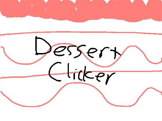 Dessert Clicker