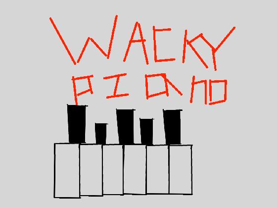 Wacky Piano 1