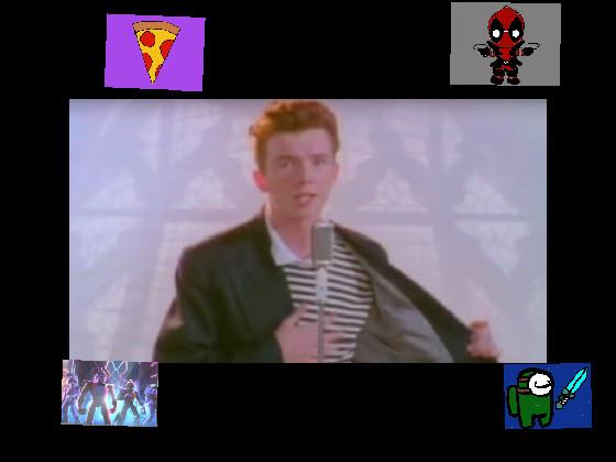 never gonna give you up 2
