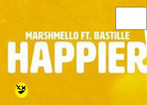 Marshmallo song happier  1 1