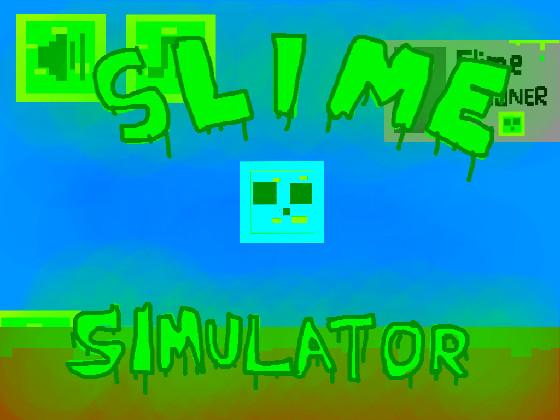 Slime Simulator
