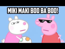 Peppa Pig Miki Maki Boo Ba Boo Song!!!