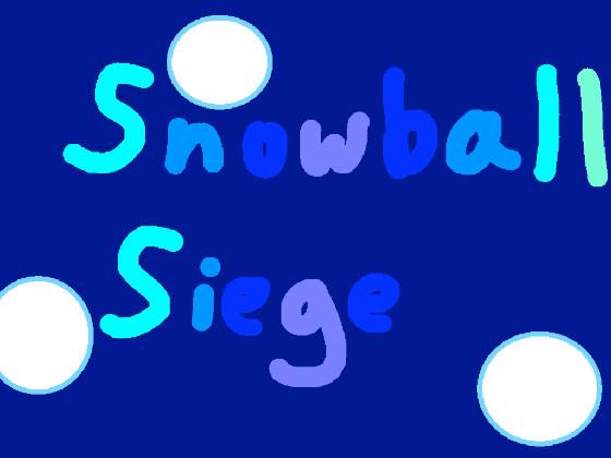 Snowball Siege 1 1