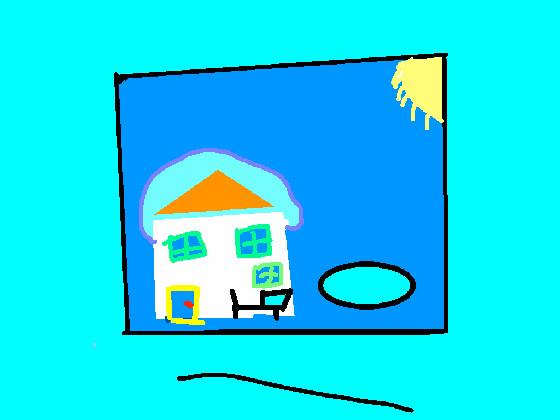 My house