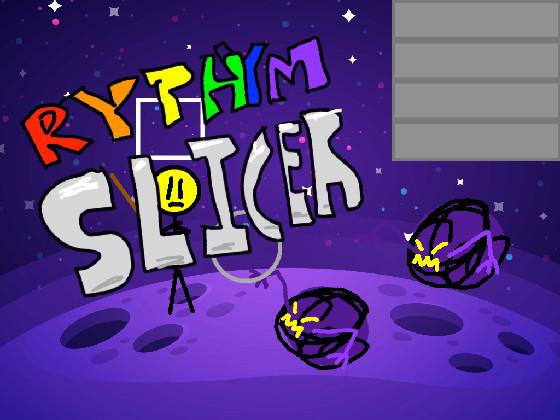 Rythym Slicer 1
