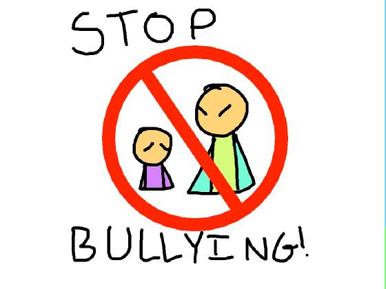 Stop Bullying! WIP (new art)