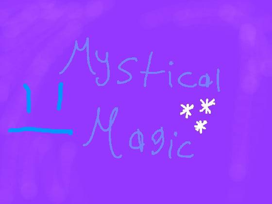 Re: Mystical Magic