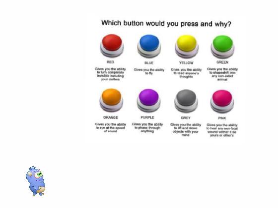 Which button would you press and why?
