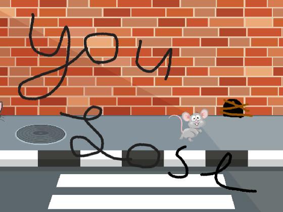 Mouse run!