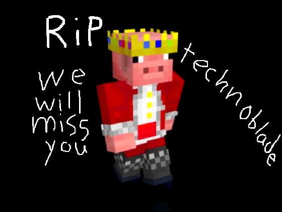 RIP Technoblade