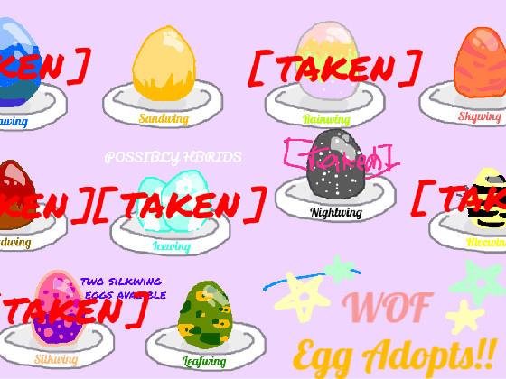 WOF Egg Adopts!! (update) 1 1