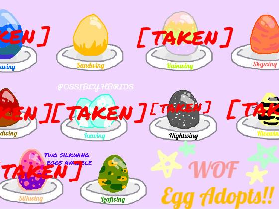 WOF Egg Adopts!! (update) 1 1