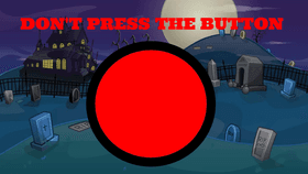DO NOT PRESS THE BUTTON