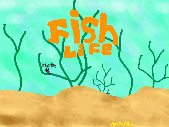 Fish Life 