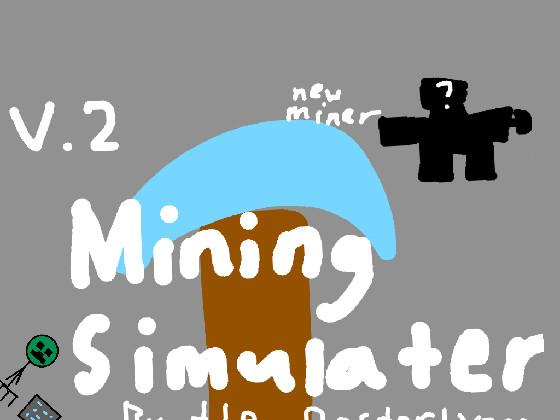 Mining Simulator 1