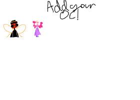add your oc! nehehe