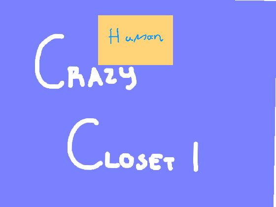 Crazy Closet: Hybrid Lab 2