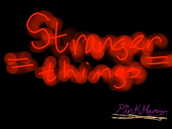 Stranger things thing