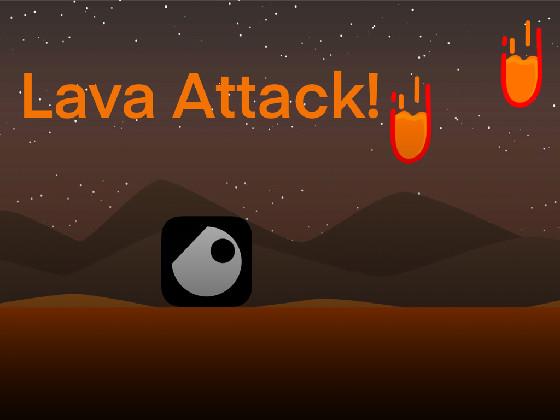 Lava Attack!