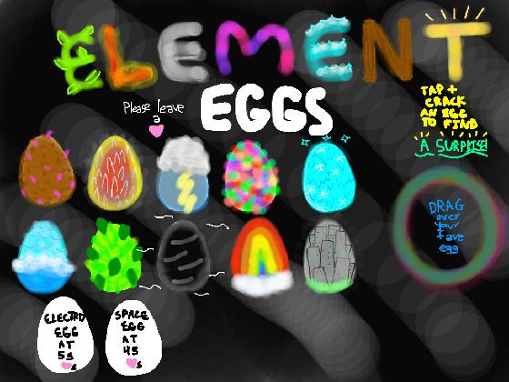 Element Eggs 1 1