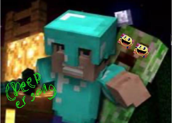 creeper song 1 1 1 1