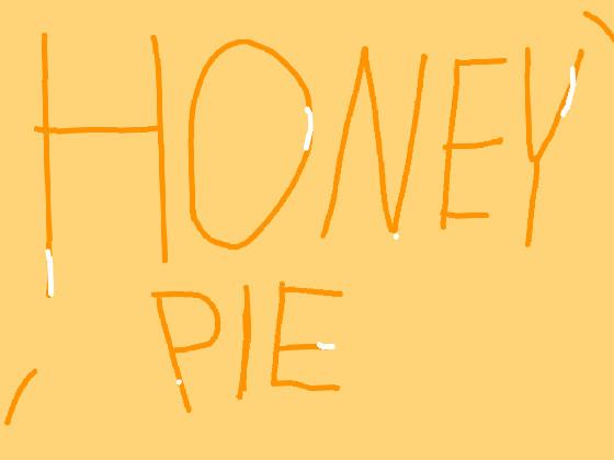 Honey Pie //ANIMATION MEME