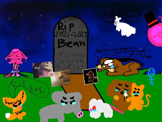 put ur oc at bean’s funeral 1 1 1 1