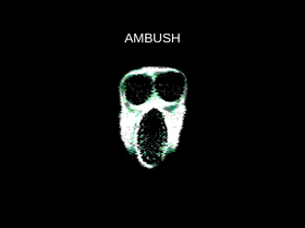 AMBUSH