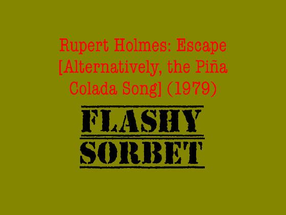 Rupert Holmes: Escape [Alternatively, the Piña Colada Song] (1979)