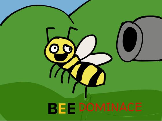 Bee Dominance 1