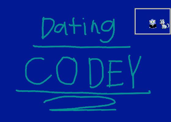 😘Date Codey 2😘 1 1