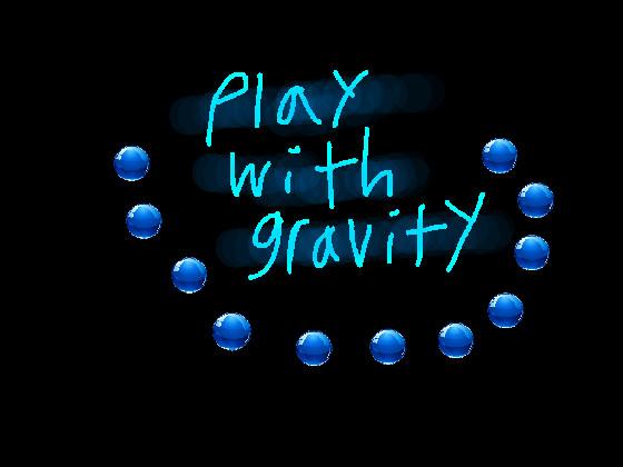 play with gravity demo. 1