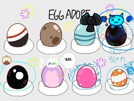 egg adoption thing  1 1 1 1