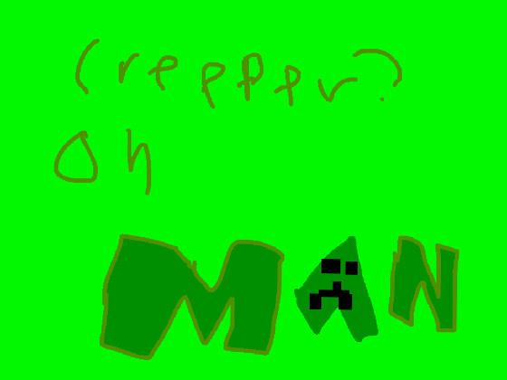 Creeper Aw Man minecraft 2