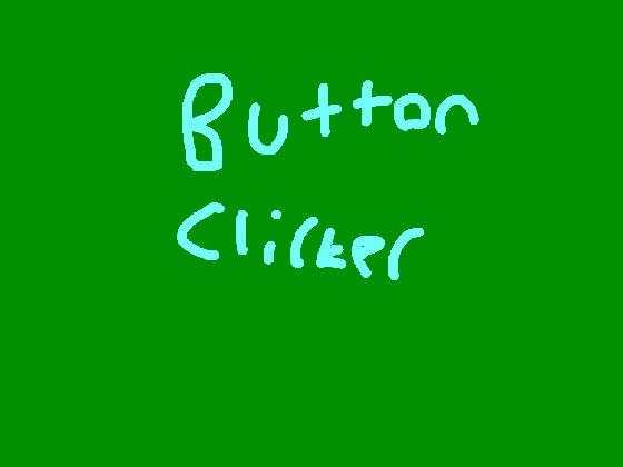 Button Clicker V.1.0