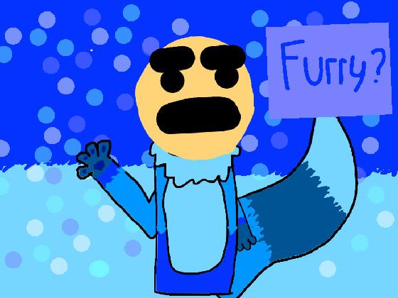IM A FURRY 1 1