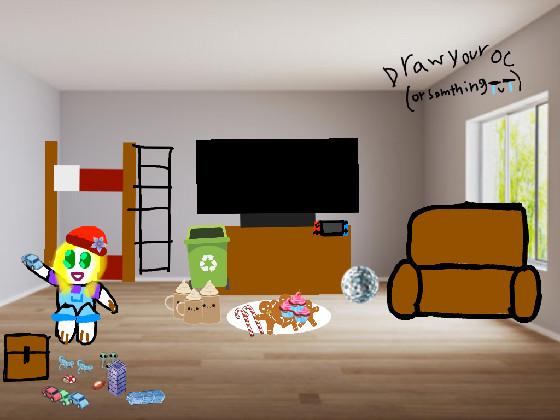 add your oc inthe living room
