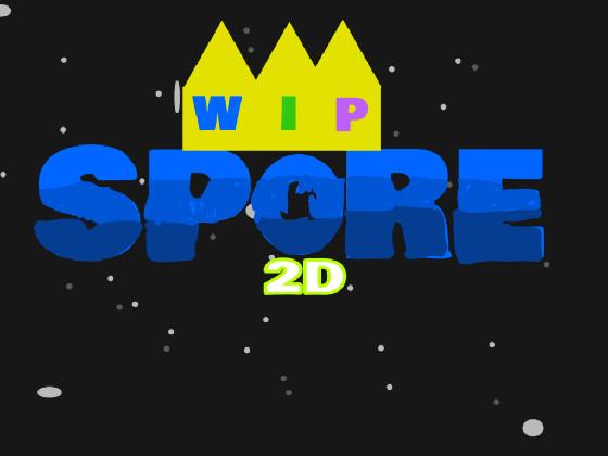 Spore But 2d WIP