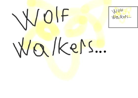 Wolf Walkers