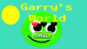Garry's World CH1 lets go! (not og this game is very fun
