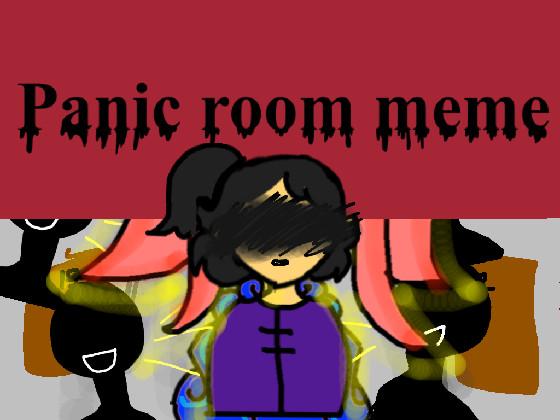Panic Room meme - copy 1