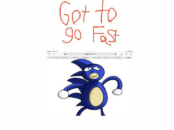 GOT TO GO FAST 1
