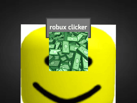 ROBUX CLICKER! (NEW UPTADGE☄️💥)